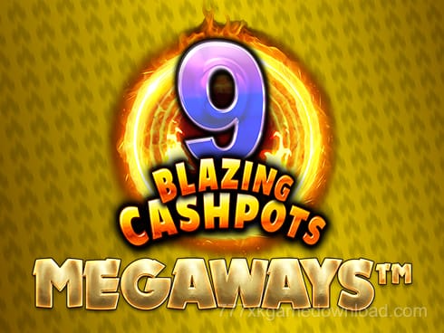 9 Blazing Cashpots Megaways